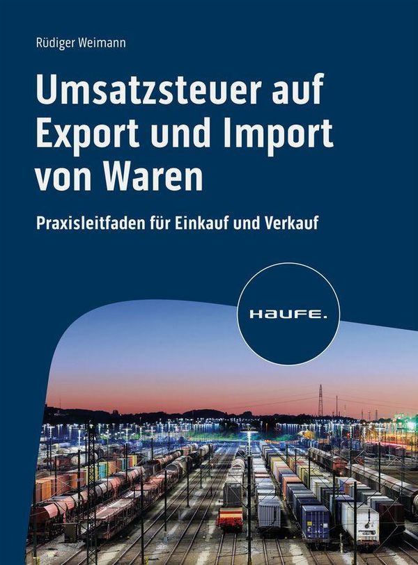 Umsatzsteuer auf Export und Import von Waren - Rüdiger Weimann (Buch)
