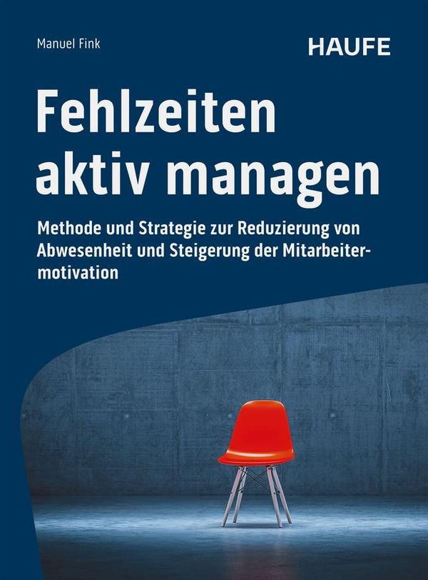 Fehlzeiten aktiv managen - Manuel Fink (Buch)