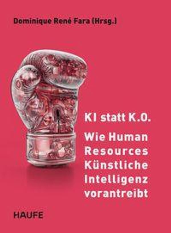 KI statt K.O. - Wie Human Resources Künstliche Intelligenz vorantre...