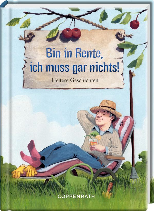Bin in Rente, ich muss gar nichts! (Buch)