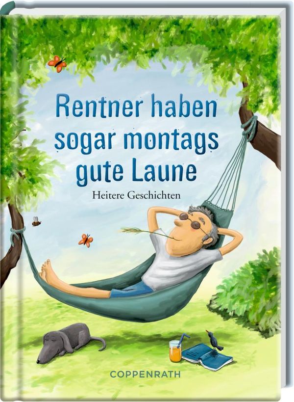 Rentner haben sogar montags gute Laune (Buch)