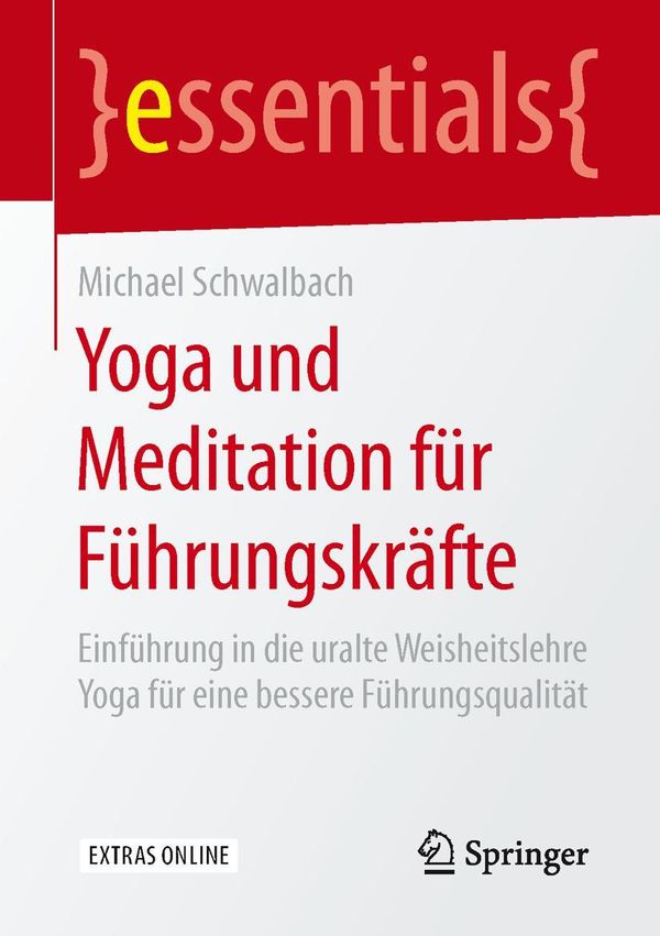 Yoga und Meditation für Führungskräfte - Michael Schwalbach (Buch)