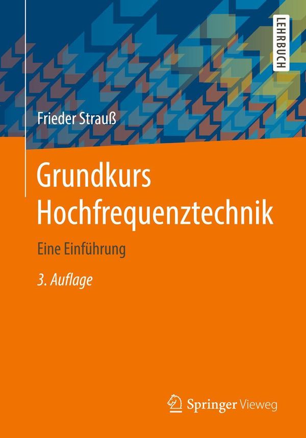 Grundkurs Hochfrequenztechnik - Frieder Strauß (Buch)