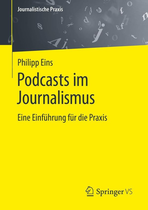 Podcasts im Journalismus - Philipp Eins (Buch)