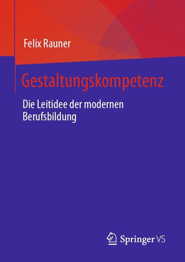 Gestaltungskompetenz - Felix Rauner (Buch)