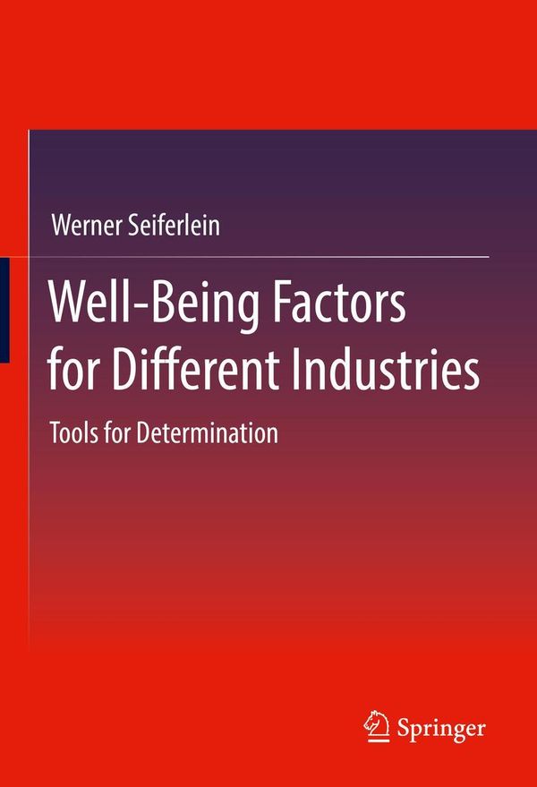 Well-Being Factors for Different Industries - Werner Seiferlein (Buch)