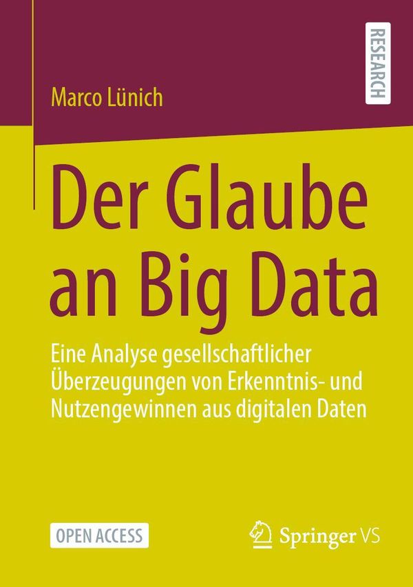 Der Glaube an Big Data - Marco Lünich (Buch)