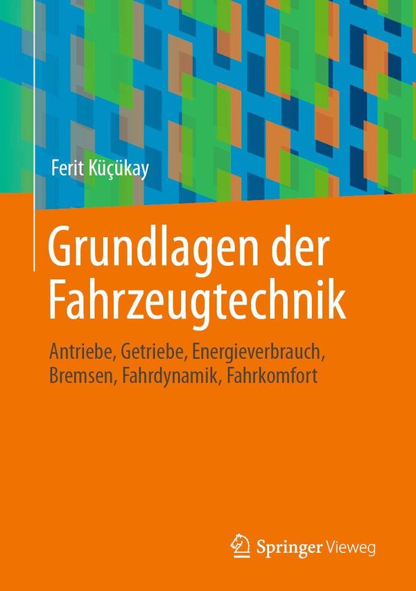 Grundlagen der Fahrzeugtechnik - Ferit Küçükay (Buch)