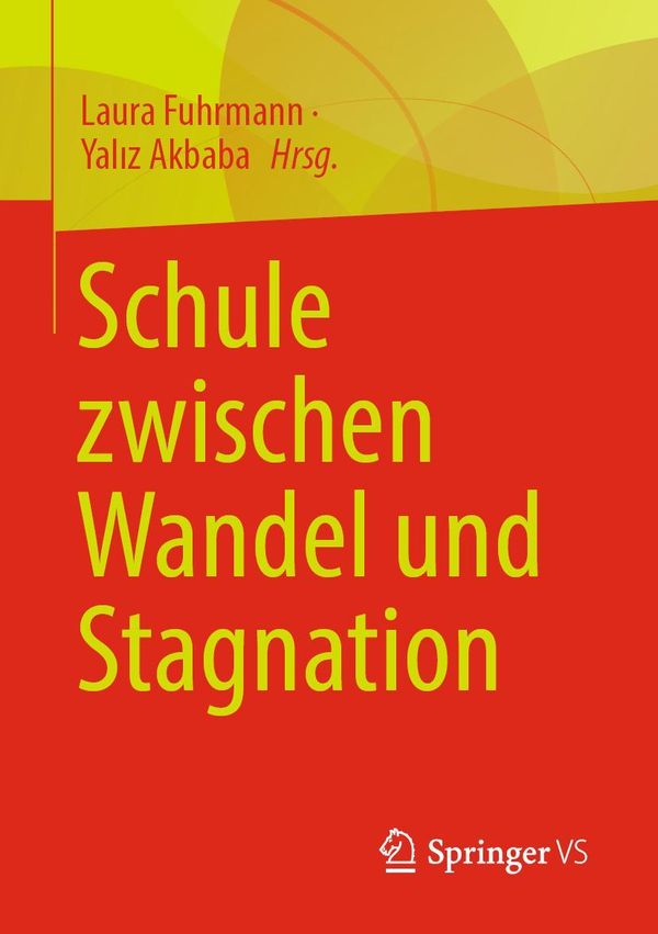 Schule zwischen Wandel und Stagnation (Buch)