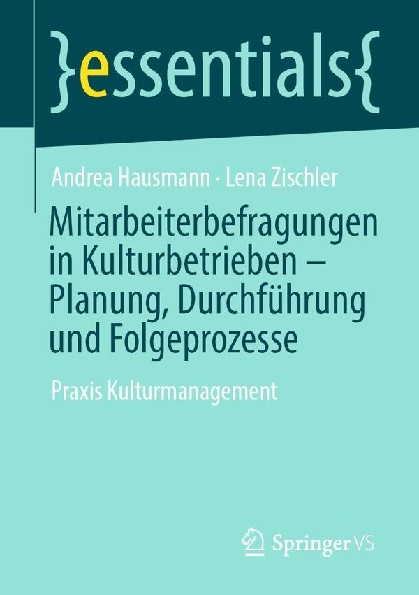 Mitarbeiterbefragungen in Kulturbetrieben - Planung, Durchführung u...