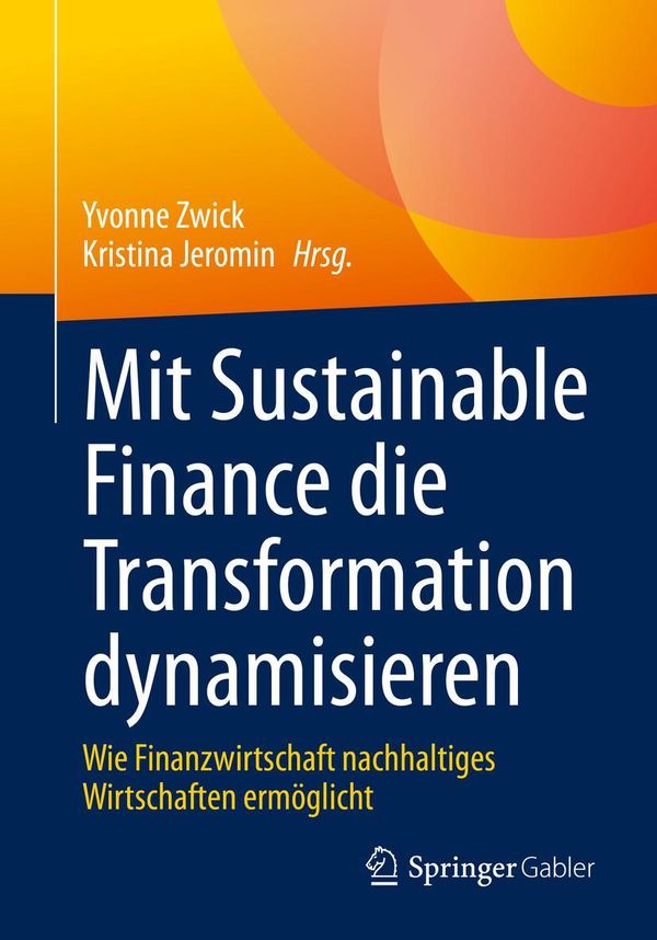Mit Sustainable Finance die Transformation dynamisieren (Buch)