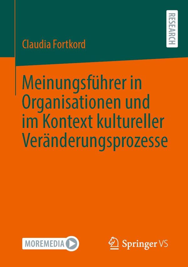 Meinungsführer in Organisationen und im Kontext kultureller Verände...