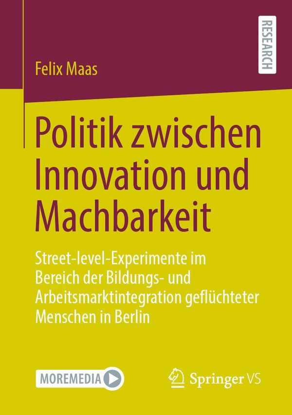 Politik zwischen Innovation und Machbarkeit - Felix Maas (Buch)