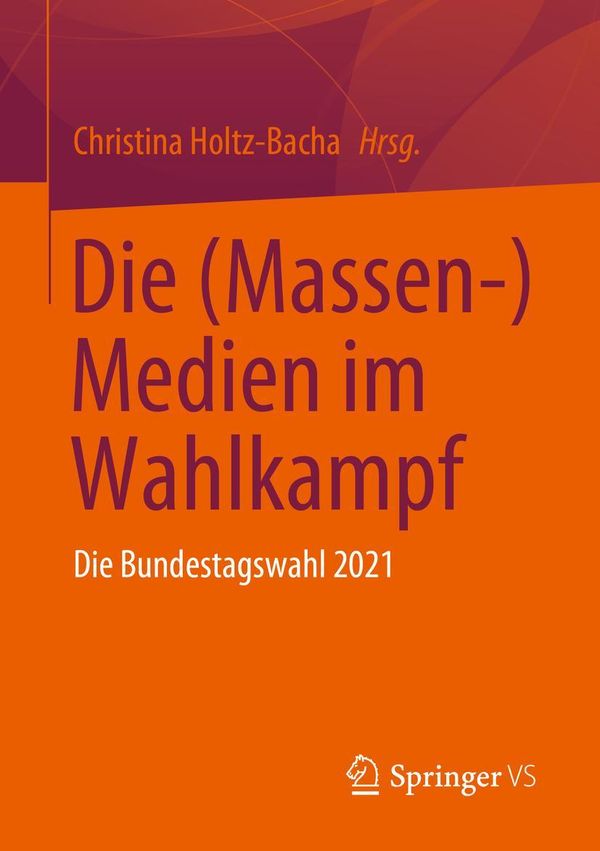 Die (Massen-) Medien im Wahlkampf (Buch)