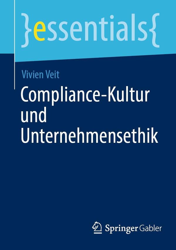 Compliance-Kultur und Unternehmensethik - Vivien Veit (Buch)
