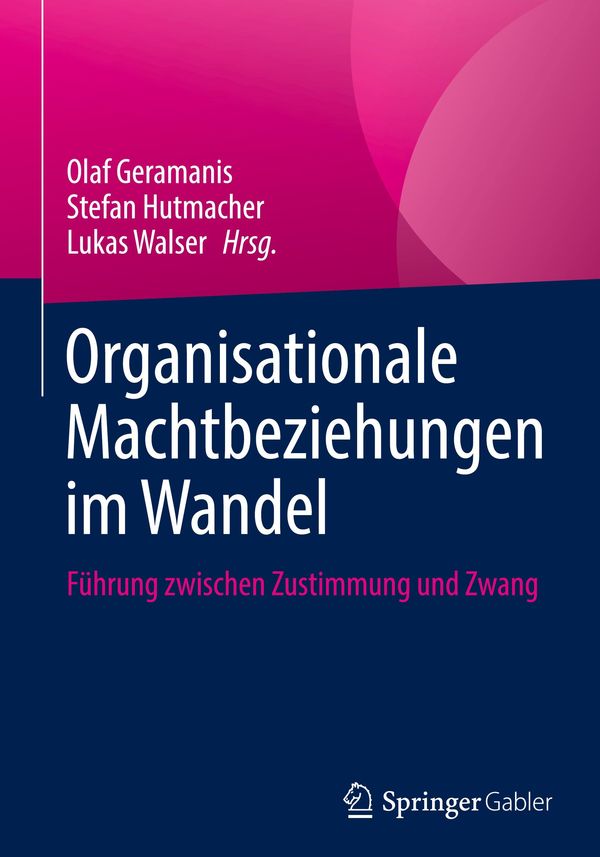 Organisationale Machtbeziehungen im Wandel (Buch)