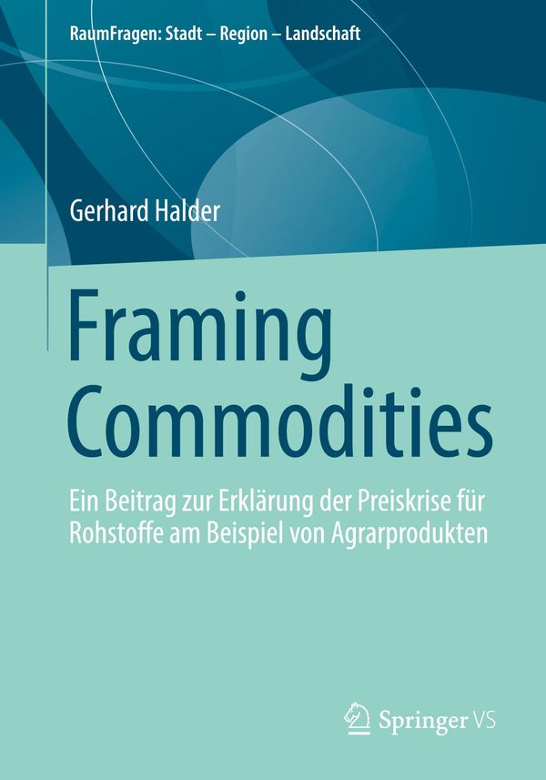 Framing Commodities - Gerhard Halder (Buch)