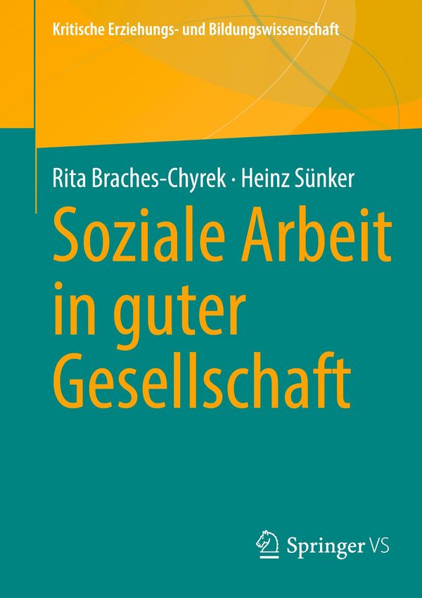 Soziale Arbeit in guter Gesellschaft - Rita Braches-Chyrek (Buch)
