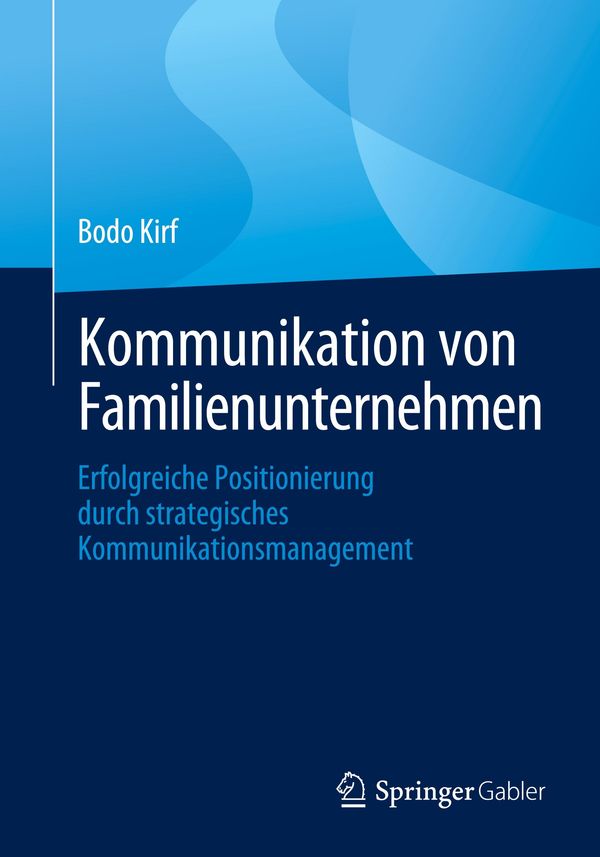 Kommunikation von Familienunternehmen - Bodo Kirf (Buch)