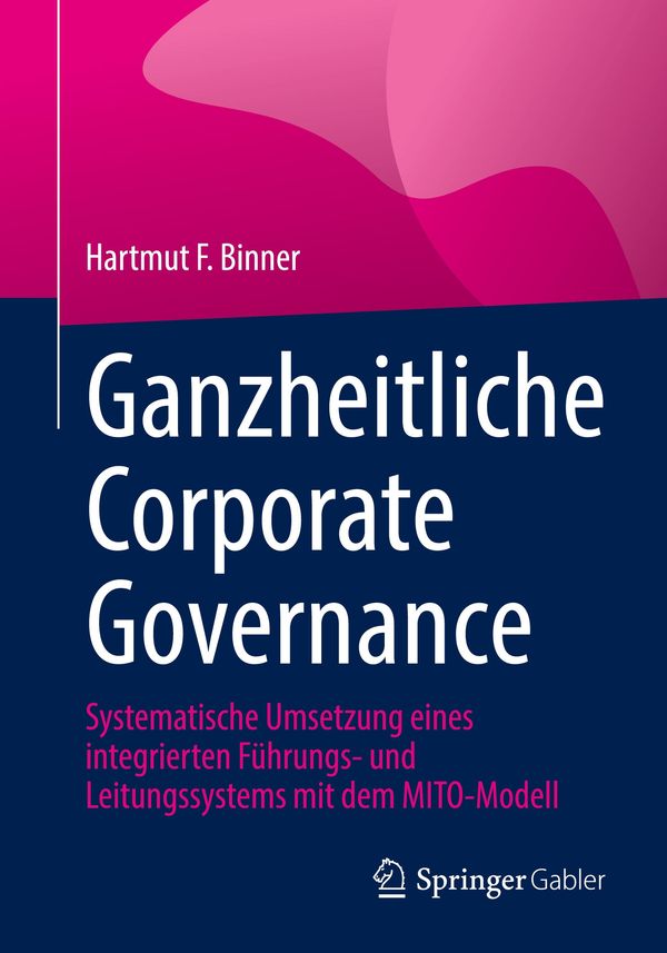 Ganzheitliche Corporate Governance - Hartmut F. Binner (Buch)
