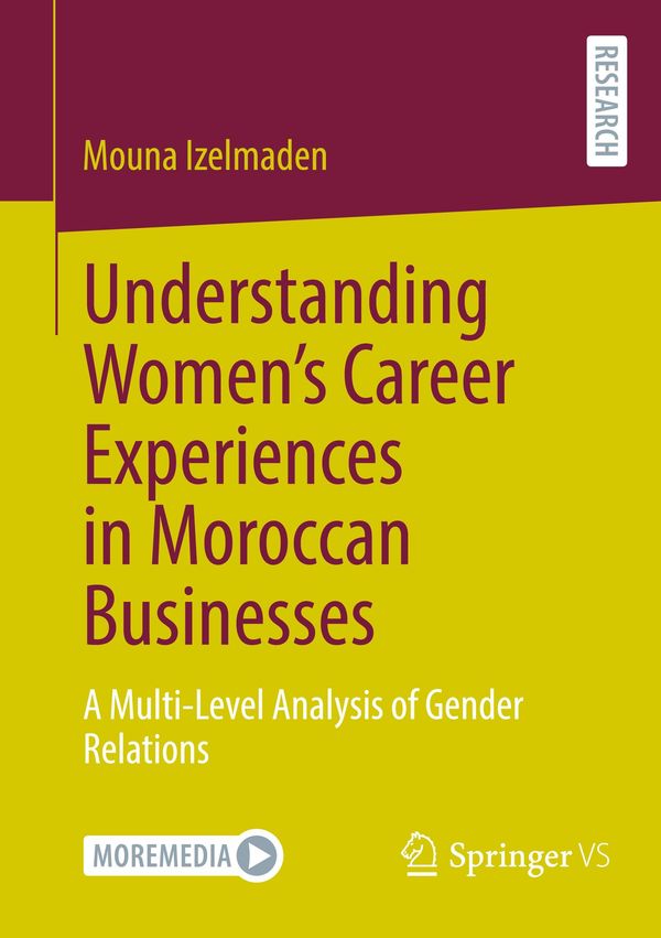 Understanding Womens Career Experiences in Moroccan Businesses (Buch)