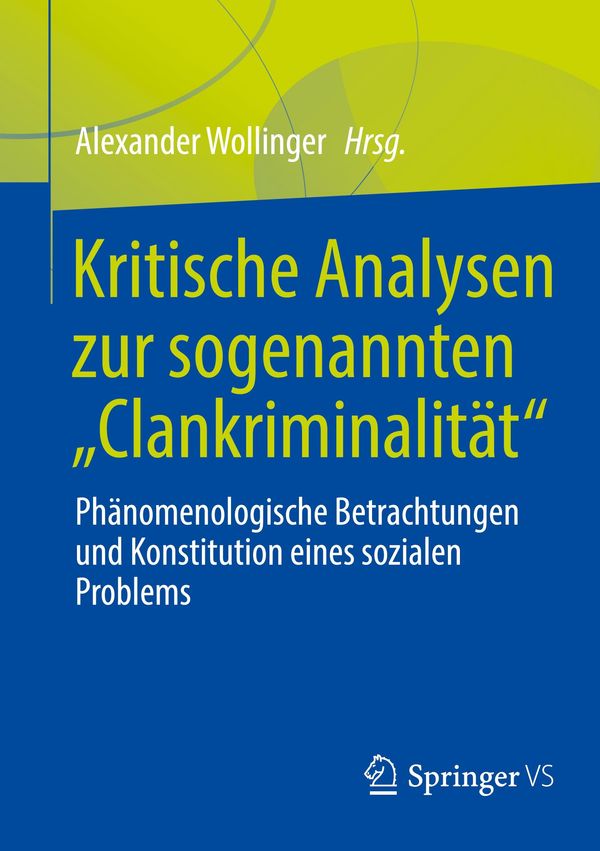 Kritische Analysen zur sogenannten "Clankriminalität" (Buch)