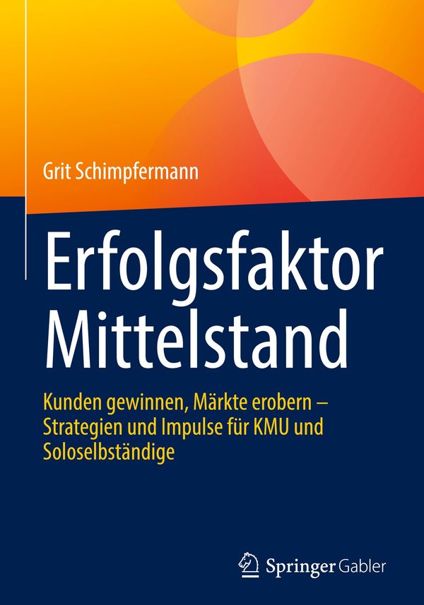 Erfolgsfaktor Mittelstand - Grit Schimpfermann (Buch)