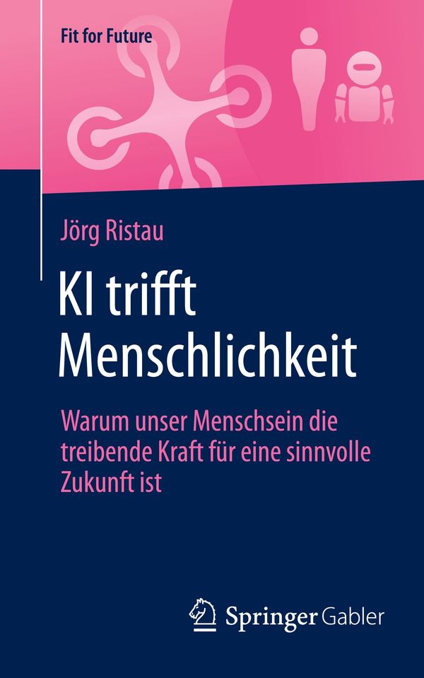 KI trifft Menschlichkeit - Jörg Ristau (Buch)