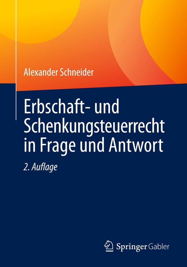 Erbschaft- und Schenkungsteuerrecht in Frage und Antwort (Buch)
