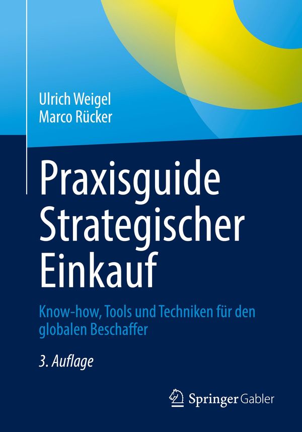 Praxisguide Strategischer Einkauf - Ulrich Weigel (Buch)