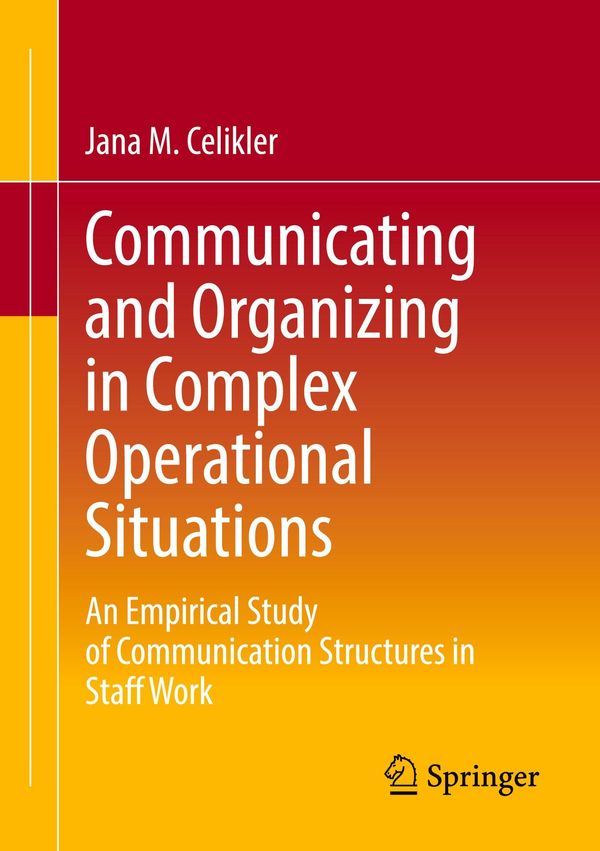 Communicating and Organizing in Complex Operational Situations (Buch)