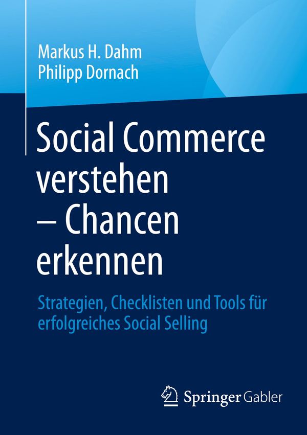 Social Commerce verstehen - Chancen erkennen - Markus H. Dahm (Buch)