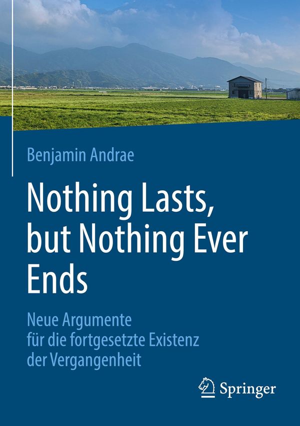 Nothing lasts, but nothing ever ends - Benjamin Andrae (Buch)