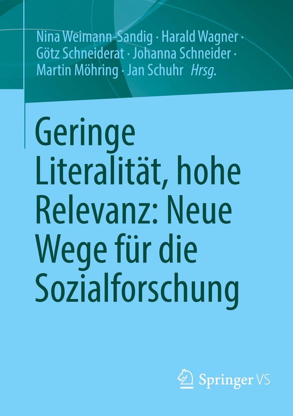 Geringe Literalität, hohe Relevanz: Neue Wege für die Sozialforschu...