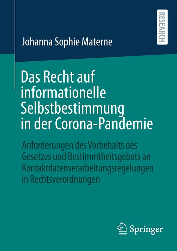 Das Recht auf informationelle Selbstbestimmung in der Corona-Pandem...