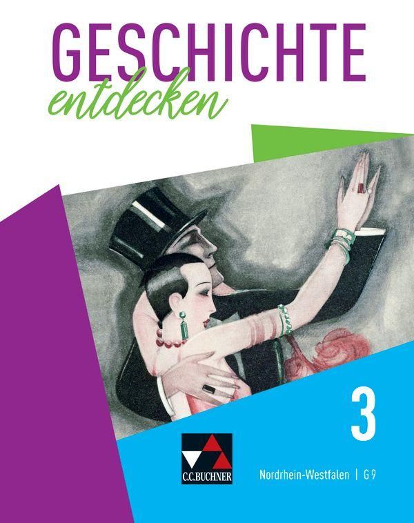 Geschichte entdecken 3 Lehrbuch Nordrhein-Westfalen NRW 3 (G9) (Buch)