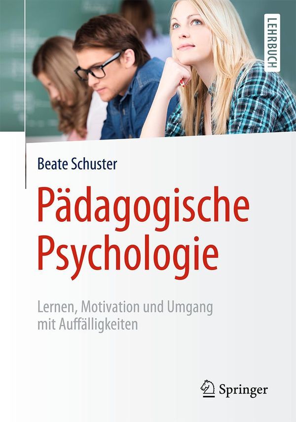 Pädagogische Psychologie - Beate Schuster (Buch)