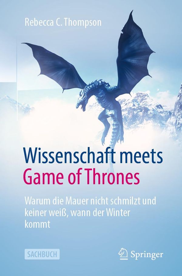 Wissenschaft meets Game of Thrones - Rebecca C. Thompson (Buch)