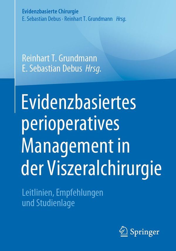 Evidenzbasiertes perioperatives Management in der Viszeralchirurgie
