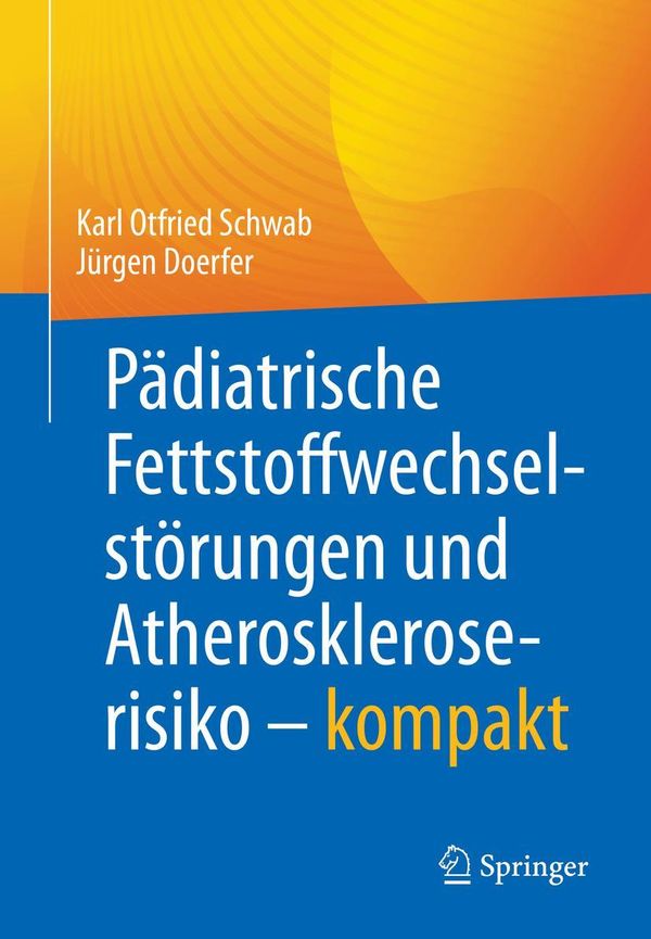Pädiatrische Fettstoffwechselstörungen und Atheroskleroserisiko - k...
