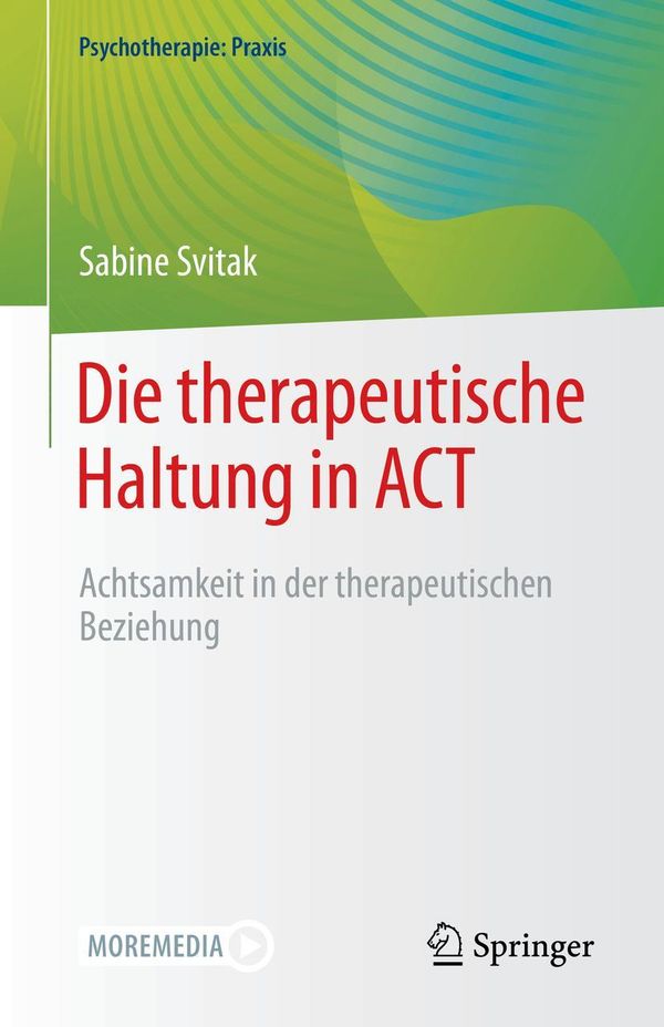 Die therapeutische Haltung in ACT - Sabine Svitak (Buch)