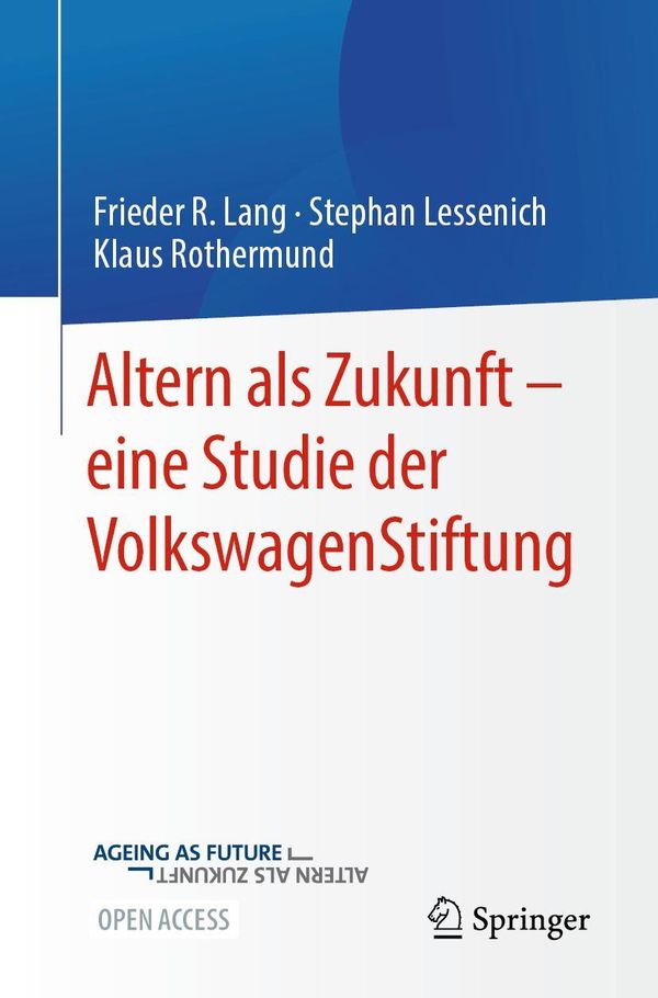 Altern als Zukunft - eine Studie der VolkswagenStiftung (Buch)