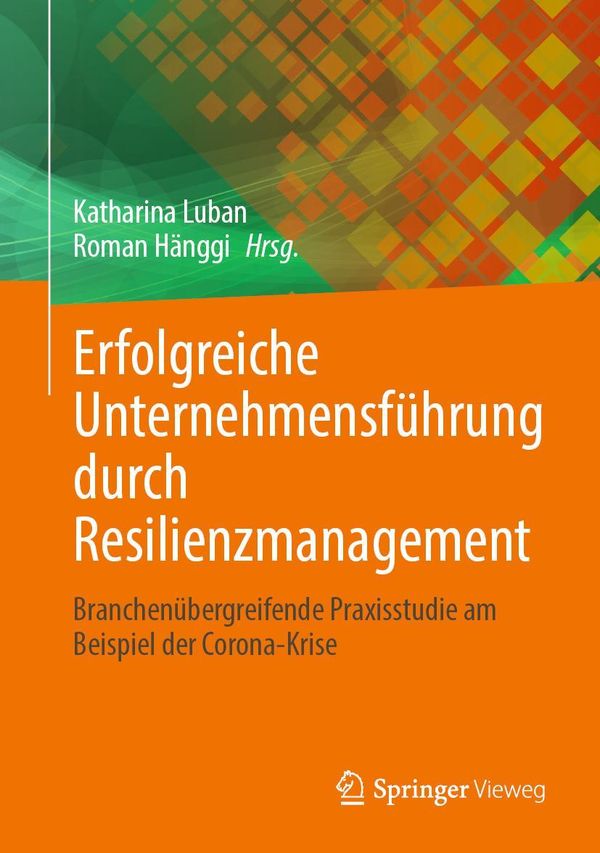 Erfolgreiche Unternehmensführung durch Resilienzmanagement (Buch)
