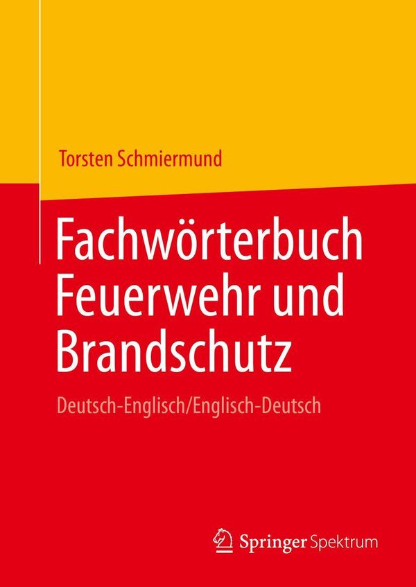 Fachwörterbuch Feuerwehr und Brandschutz - Torsten Schmiermund (Buch)