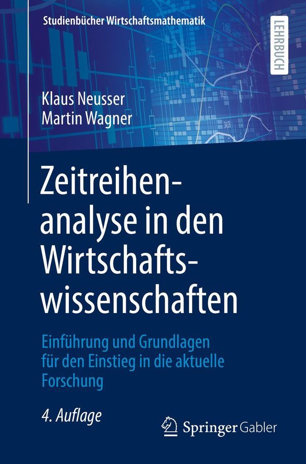 Zeitreihenanalyse in den Wirtschaftswissenschaften - Klaus Neusser