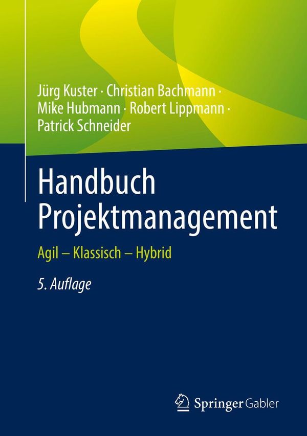 Handbuch Projektmanagement - Jürg Kuster (Buch)