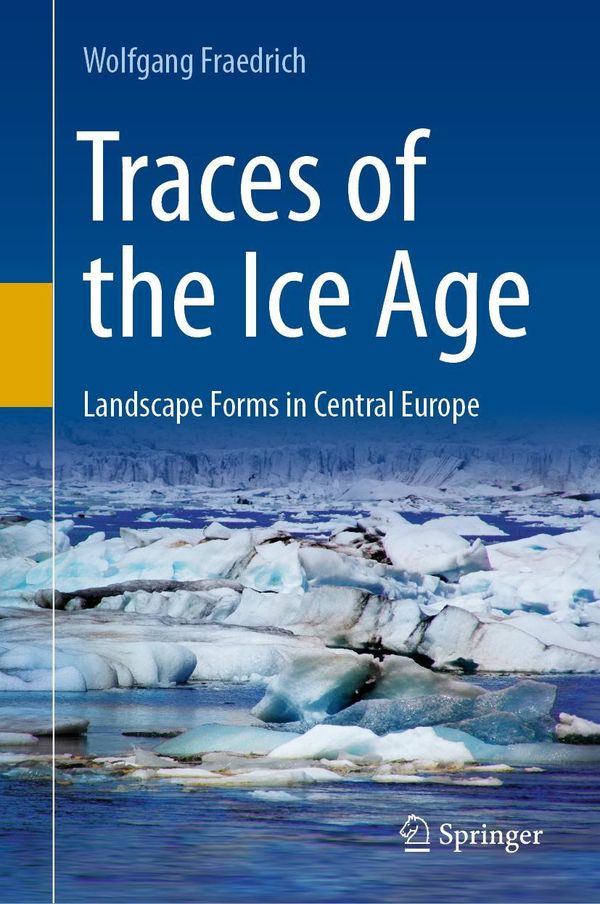 Traces of the Ice Age - Wolfgang Fraedrich (Buch)
