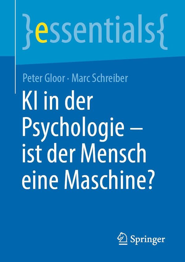 KI in der Psychologie - ist der Mensch eine Maschine? - Peter Gloor