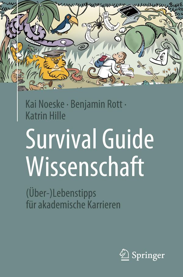 Survival Guide Wissenschaft - Kai Noeske (Buch)