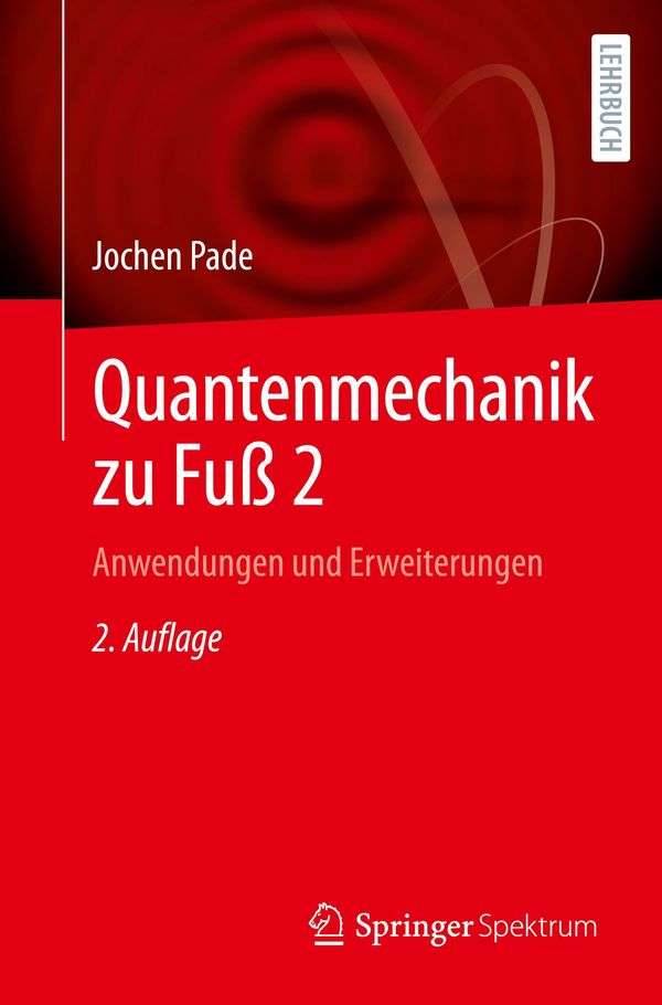 Quantenmechanik zu Fuß 2 - Jochen Pade (Buch)